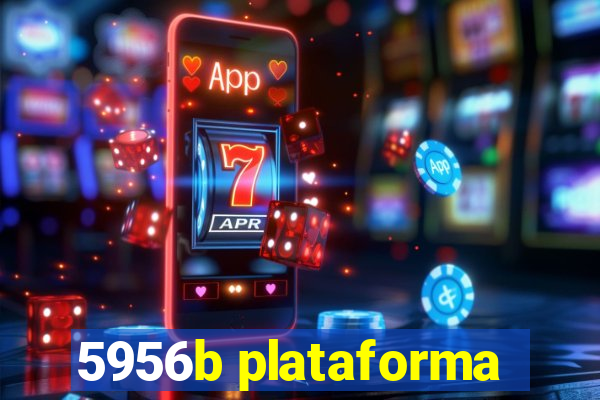 5956b plataforma